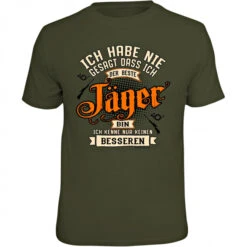Men's T-Shirt "Ich Habe Nie Gesagt, Dass Ich Der Beste Jäger Bin..." (German Version Only)